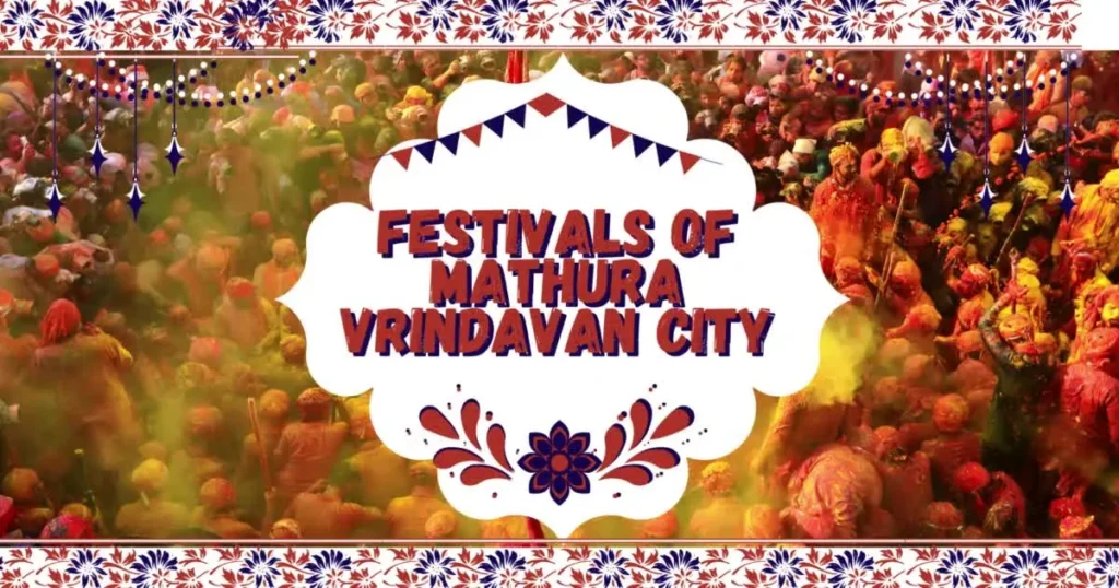 Festivals of Mathura Vrindavan City