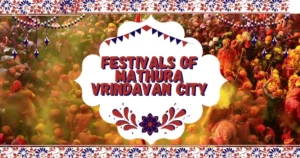Festivals of Mathura Vrindavan City