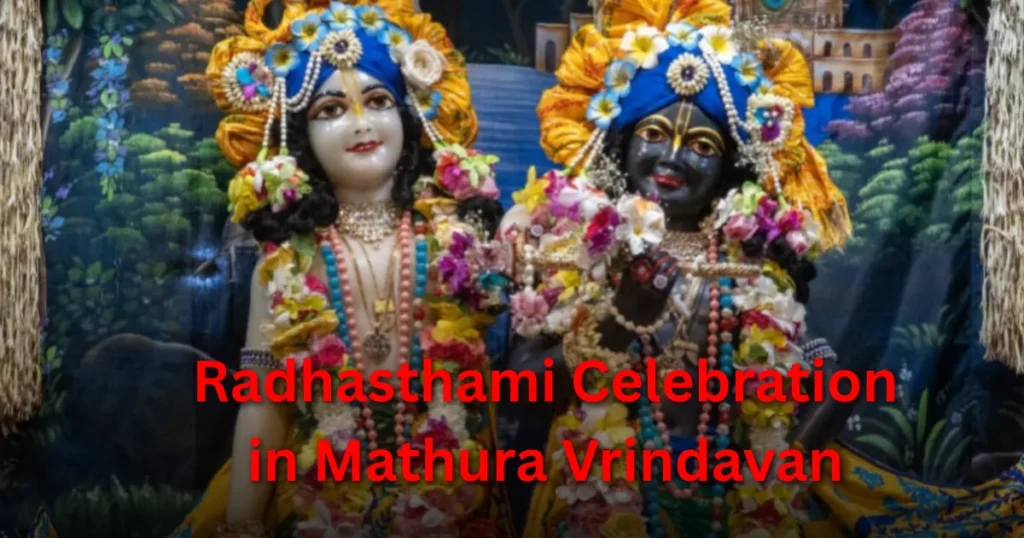 Radhashtami 2025 in Mathura Vrindavan