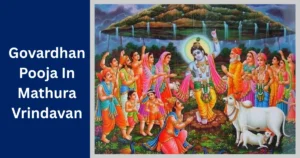 Govardhan Pooja in Mathura Vrindavan