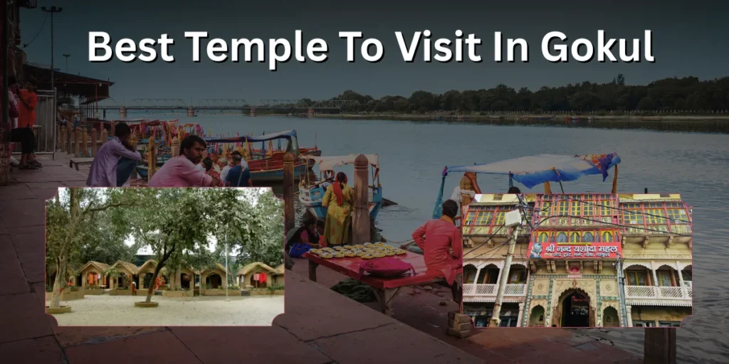 Best Temple To Visit in Gokul