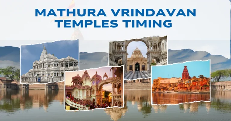Mathura Vrindavan Temples Timing 