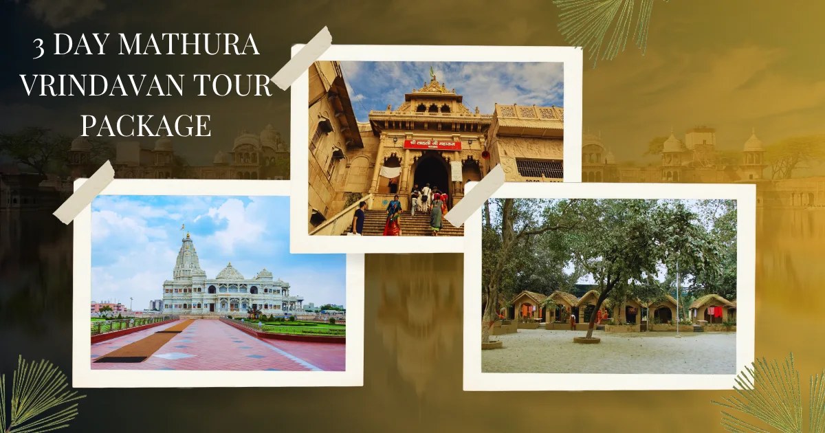 2 Night 3 Days Mathura Vrindavan Tour Package