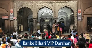 Banke Bihari VIP Darshan