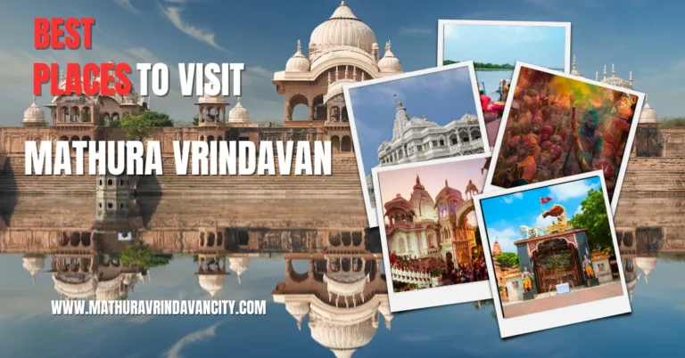 Best Places to visit in Mathura Vrindavan in one day