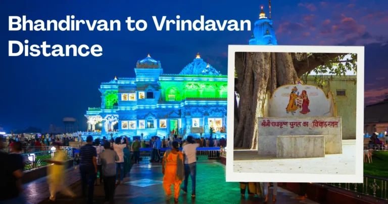 Bhandirvan to Vrindavan Distance