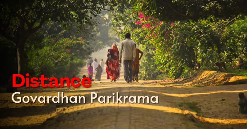 Distance of Govardhan Parikrama 