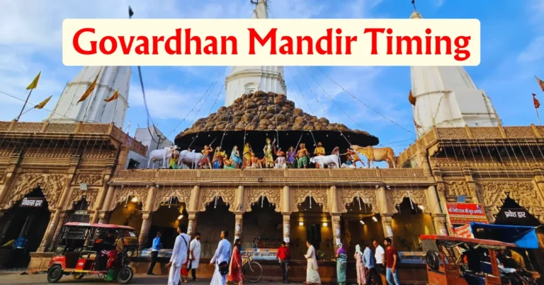 Govardhan Mandir Timing