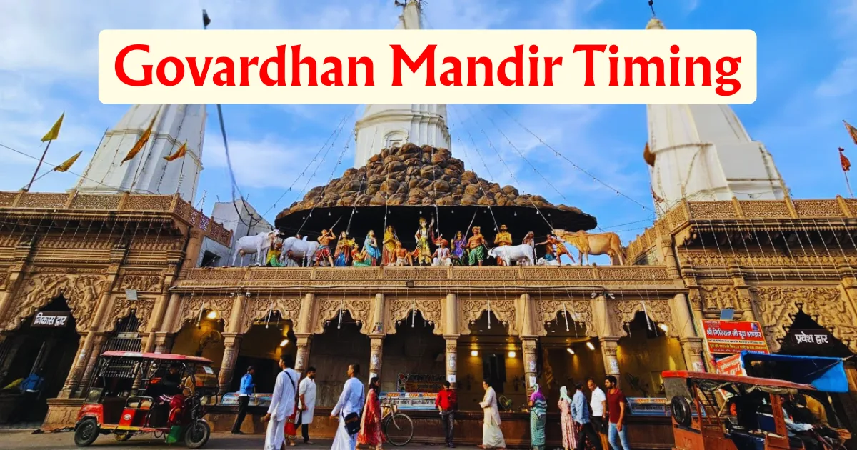 Govardhan Mandir Timing