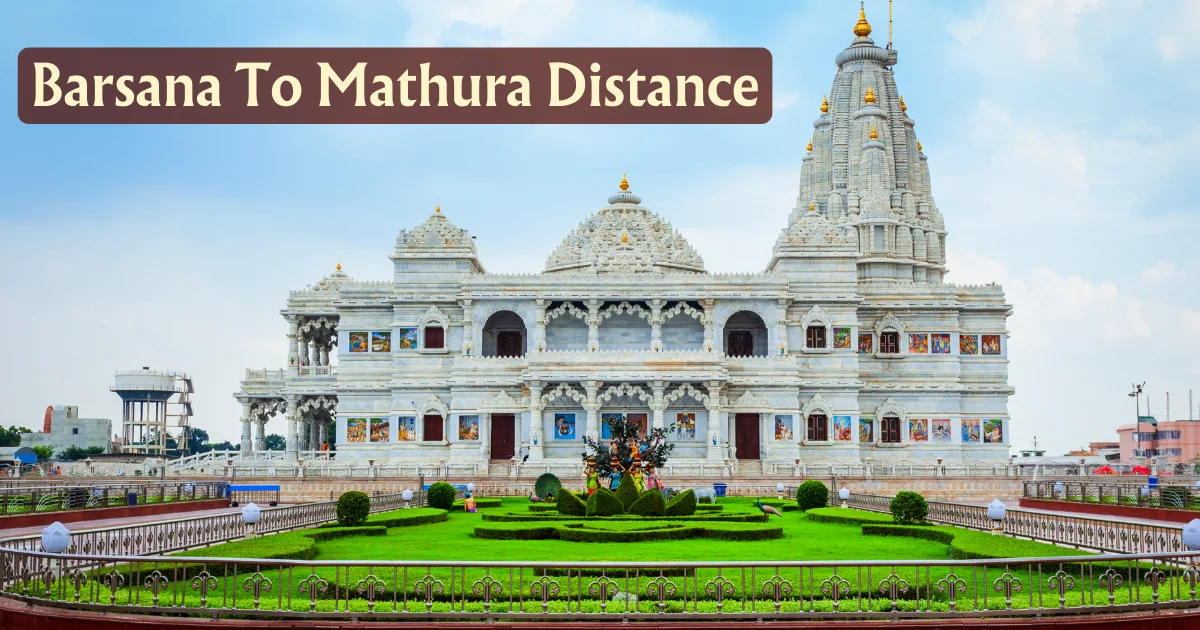 _Barsana To Mathura Distance