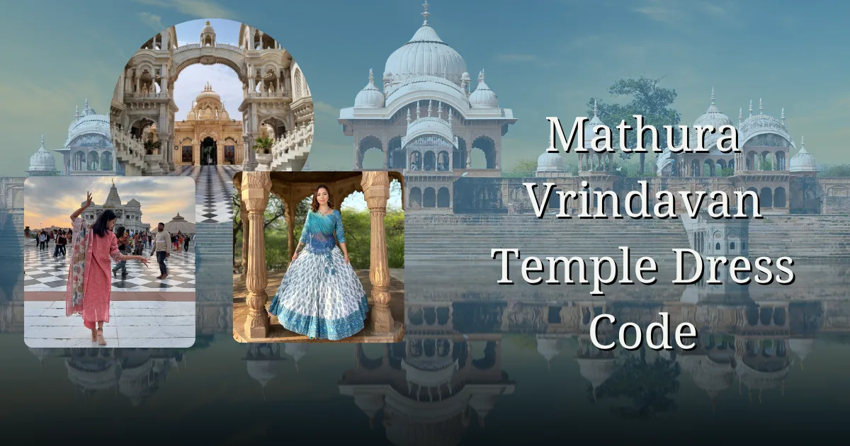 Mathura Vrindavan Temple Dress Code
