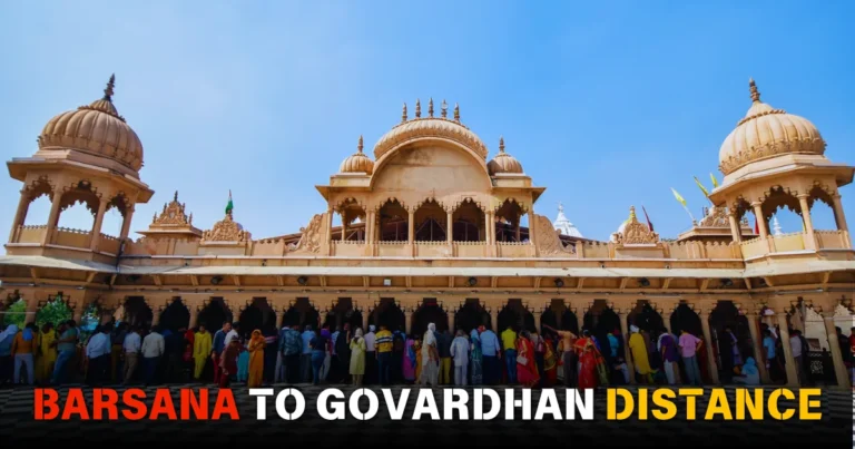 Barsana to govardhan distance