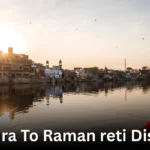Mathura To Raman reti Distance
