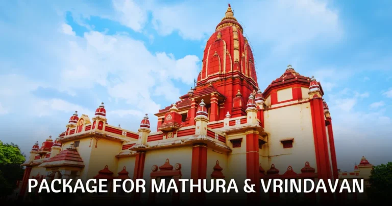 Package For Mathura & Vrindavan