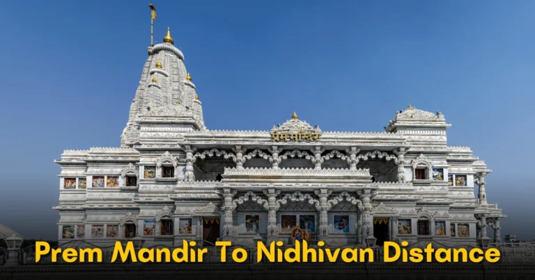 Prem Mandir To Nidhivan Distance