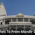 Raman Reti To Prem Mandir Distance