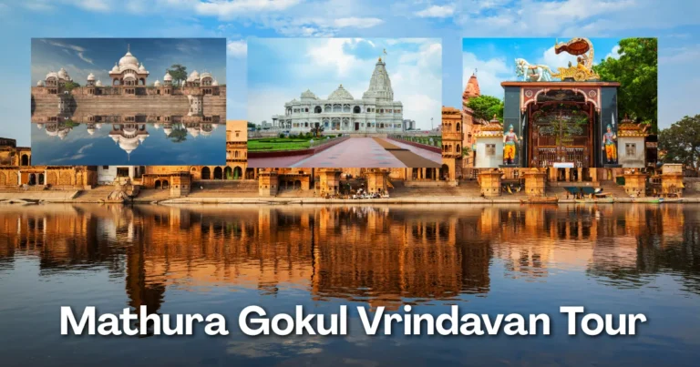 Mathura Gokul Vrindavan Tour