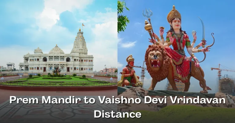 Prem Mandir to Vaishno Devi Vrindavan Distance