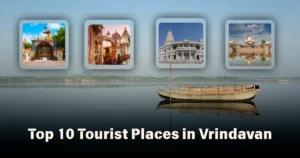 Top 10 Tourist Places in Vrindavan