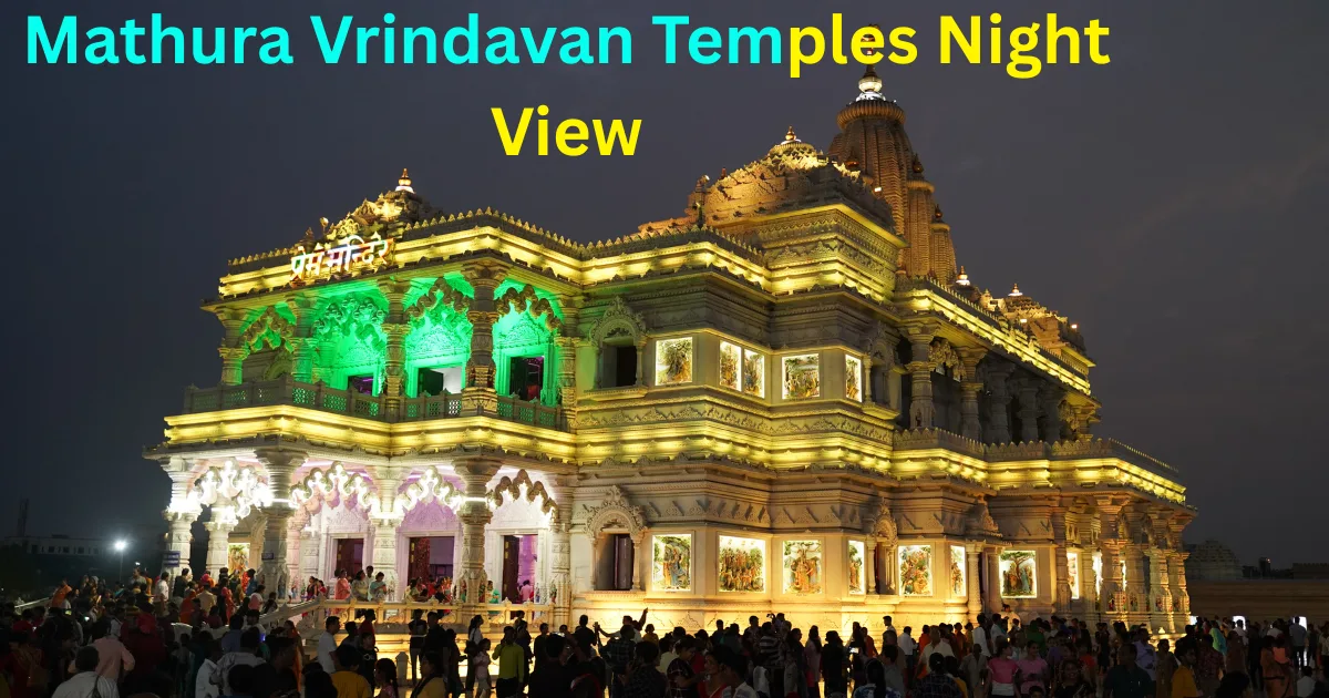 Mathura Vrindavan Temples Night View.