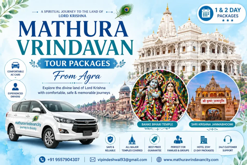 Mathura Vrindavan Tour Packages From Agra – Complete Travel Guide
